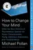 Book cover of How to Change Your Mind