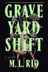 Book cover of Graveyard Shift