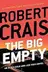 Book cover of The big empty: an Elvis Cole and Joe Pike novel