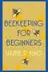 Book cover of Beekeeping for Beginners