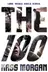 Book cover of The 100 (The 100 Series, Book 1)