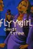 Book cover of Flyy Girl