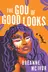 Book cover of The God of Good Looks