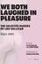 Book cover of We Both Laughed In Pleasure