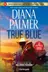 Book cover of True Blue and Sheriff in the Saddle