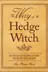 Book cover of The Way of the Hedge Witch