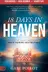 Book cover of 18 Days in Heaven I Left My Body. I Met Jesus. What He Told Me Will Wreck You