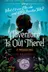Book cover of Adventure Is Out There! A Twisted Tale