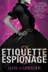 Book cover of Etiquette and Espionage
            
                Finishing School