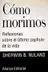 Book cover of Como Morimos