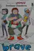 Book cover of Brave