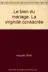 Book cover of le bien du mariage la virginite consacree