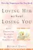 Book cover of Loving Him without Losing You
