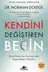 Book cover of Kendini Degistiren Beyin; Beyin Biliminin Sinirlarindan Kisisel Basari Öyküleri