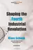 Book cover of Shaping the Fourth Industrial Revolution