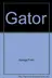 Book cover of Gator