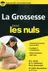 Book cover of La Grossesse Mégapoche Pour les Nuls