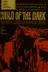 Book cover of Child of the dark (Signet "P2350")