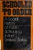 Book cover of Schooled by order