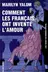Book cover of Comment les Français ont inventé l'amour