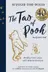 Book cover of Tao of Pooh 40th Anniversary Gift Edition