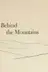Book cover of Behind the Mountains
