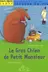 Book cover of Le Gros Chien de Petit Monsieur