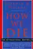 Book cover of How We Die