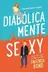 Book cover of Diabólicamente sexy