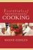 Book cover of Essentials of Professional Cooking, Textbook and NRAEF Student Workbook