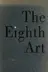 Book cover of The Eighth art