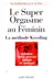 Book cover of Le super orgasme au féminin