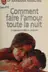 Book cover of Comment faire l'amour toute la nuit