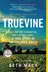 Book cover of Truevine: Two Brothers, a Kidnapping, and a Mother's Quest: A True Story of the Jim Crow South
