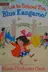Book cover of Come to school too, Blue Kangaroo!
