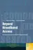 Book cover of Beyond Broadband Access