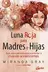 Book cover of Luna roja para madres e hijas