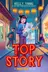 Book cover of Top Story (Front Desk #5)