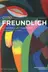 Book cover of Otto Freundlich. La révélation de l'abstraction