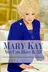 Book cover of Mary Kay: You Can Have It All