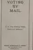 Book cover of Voting by mail, is it the coming great electoral reform?