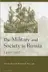 Book cover of The Military and Society in Russia 1450-1917