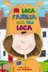 Book cover of 7. Mi loca familia está más loca