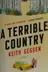 Book cover of A terrible country