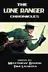 Book cover of Lone Ranger Chronicles Limited Hardcover Edition