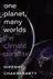 Book cover of One Planet, Many Worlds