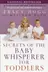 Book cover of Secrets of the Baby Whisperer for Toddlers