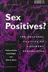 Book cover of Sex Positives?