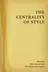 Book cover of The Centrality of Style