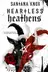 Book cover of Heartless Haethens